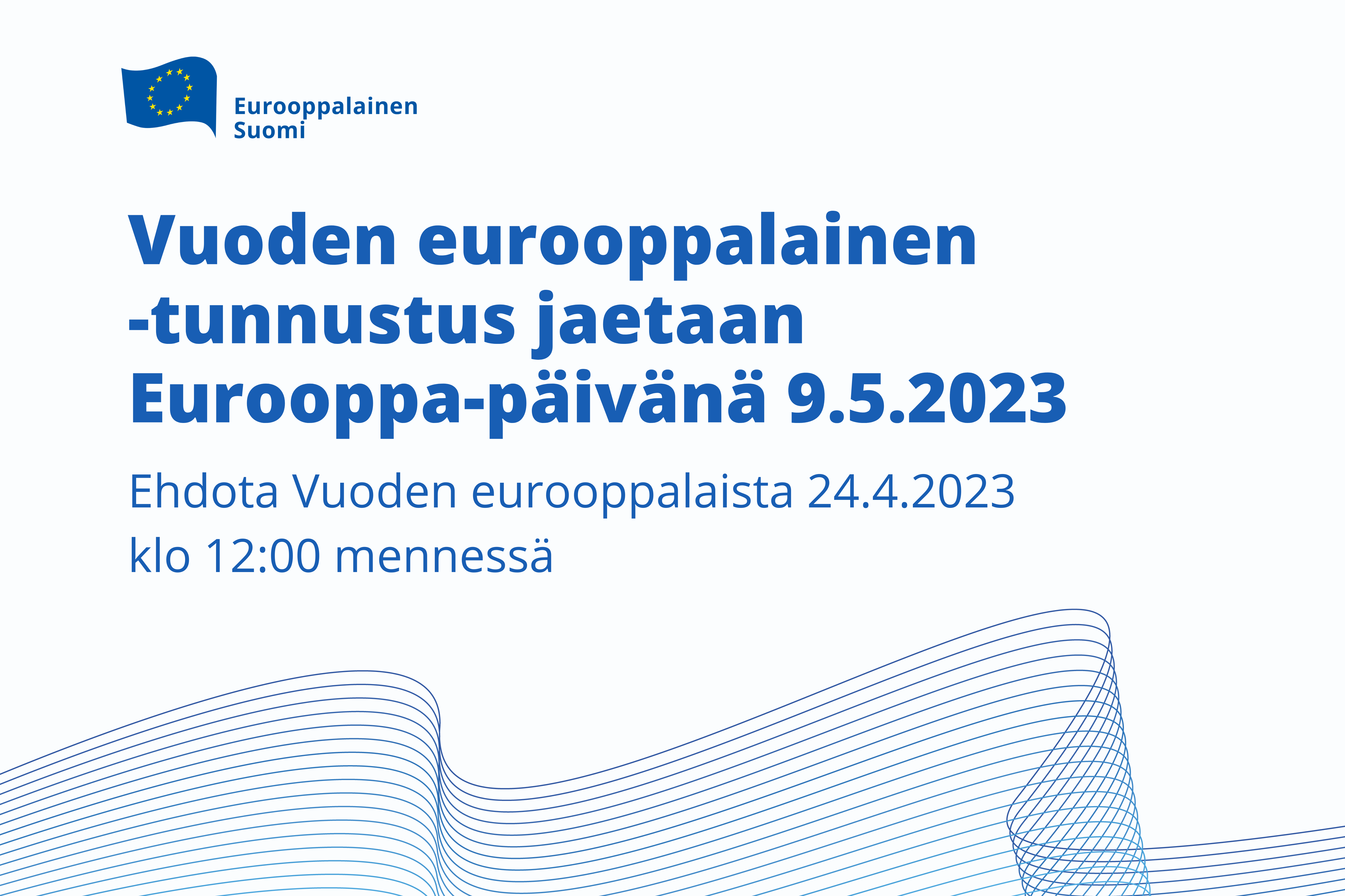 Vuoden eurooppalainen -tunnustus jaetaan Eurooppa-päivänä  - Eurooppalainen  Suomi